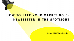 How to keep your marketing e-newsletter in the spotlight