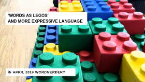 Words as Legos and more expressive language (Wordnerdery)