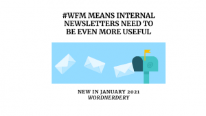 8 ways to make your internal newsletter click-worthy in 2021 (Wordnerdery)