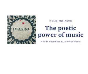 The poetic power of music (in November Wordnerdery)