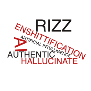 Display of the words AI, Artificial intelligence, authentic, hallucinate, rizz and enshittification