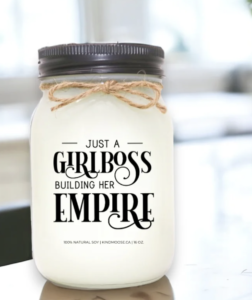 Jar with lid. TExt reads,, "Just a Girlboss building her empire."